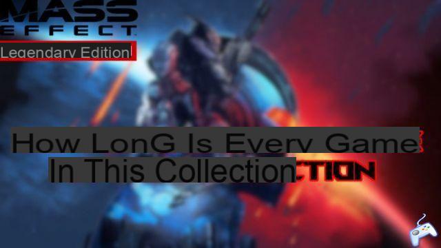 Mass Effect Legendary Edition: cuánto tiempo para vencer cada título