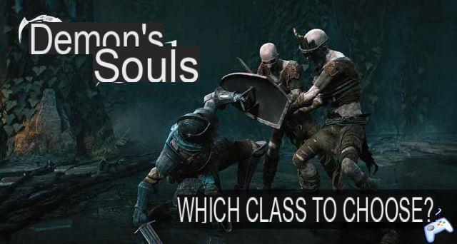 Guía Demon's Souls PS5 cuál es la mejor clase a elegir para empezar el juego (lista de clases)