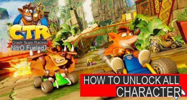Guía de Crash Team Racing Nitro-Fueled cómo desbloquear todos los personajes